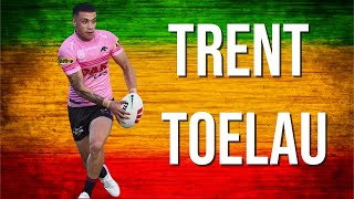 Trent Toelau  Penrith Panthers Highlights ᴴᴰ [upl. by Kamal319]