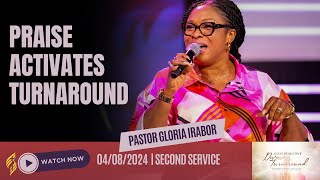 Praise Activates Turnaround by Pastor Gloria Irabor  842024 [upl. by Aseram]