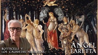 BOTTICELLI Y LOS CAUSISTAS NIHILISTAS [upl. by Etennaej]