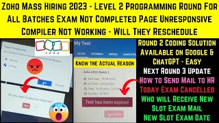 Zoho Biggest Hiring 20232018 Level 2 Exam Cancelled Server Issues Problem Exam Rescheduled New Date [upl. by Fi]