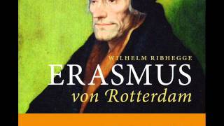 Hörprobe ›Erasmus von Rotterdam‹ [upl. by Gow]