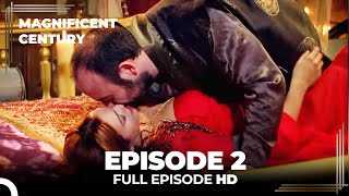 Magnificent Century Episode 2  English Subtitle [upl. by Ziladnerb]