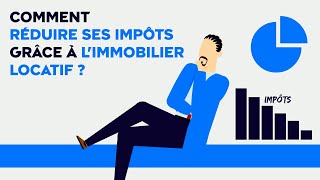 Comment réduire ses impôts grâce à limmobilier locatif [upl. by Cormac762]