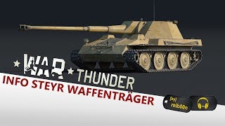 War Thunder  INFO  Der Steyr Waffenträger im Update 171 [upl. by Arinayed]