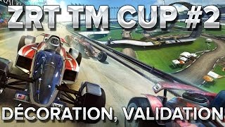 ZrT Trackmania Cup 2  Décoration validation map cool [upl. by Alah735]