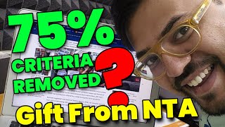 ❤️NTA gift to JEE ❤️ 😍75 Criteria Removal Request😍🥰  Truth or Lie 🥵🥶 [upl. by Ruosnam699]