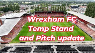 WREXHAM FC  Temporary Stand and Pitch Update [upl. by Schreck]