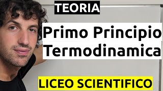 Il primo principio della Termodinamica  Spiegazione [upl. by Somerville]