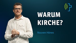 WARUM KIRCHE  ROUVEN HÖNES [upl. by Rednael]