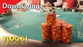 Downswings – Poker Vlog 61 [upl. by Aubarta]