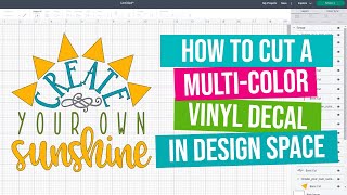 How to Cut a Multi Color Vinyl Decal with Your Cricut Cricut Design Space Tutorial [upl. by Nosliw]