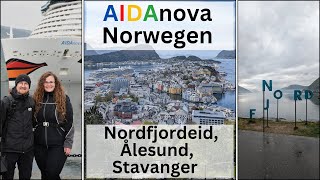 AIDAnova  Mit dem Kreuzfahrtschiff nach Norwegen Teil 2  Nordfjordeid  Alesund  Stavanger [upl. by Jenei]