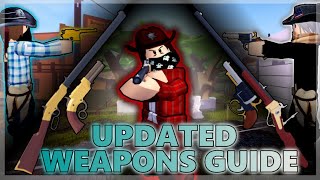 Updated Wild West Weapons Guide Roblox [upl. by Marler]