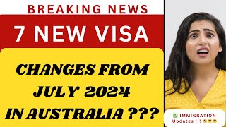 7 New Australia Visa Changes From 1st July 2024  Australia Visa Update [upl. by Tor]