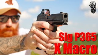 The Truth About the New Sig P365 X Macro 1000 Round Review [upl. by Sarge959]