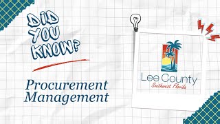 Did You Know  Procurement Management  Lee County Government Department Educational Series [upl. by Ailati]