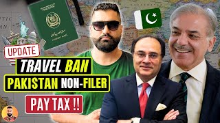 Pakistan Government put Travel Ban for NonFilers  Ban on Foreign Travel in Pakistan  Budget 2024 [upl. by Eisoj884]