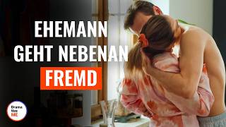 EHEMANN GEHT NEBENAN FREMD [upl. by Harms129]