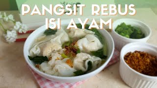 CARA MEMBUAT PANGSIT REBUS ISI AYAM PRAKTIS [upl. by Eentroc]