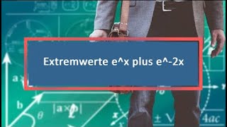 Extremwerte ex plus e2x [upl. by Zetnod]