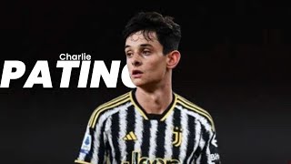 Charlie PATINO🏴󠁧󠁢󠁥󠁮󠁧󠁿 Welcome to JUVENTUS  HD  2023 [upl. by Eran]