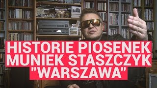 Muniek Staszczyk opowiada jak powstała quotWarszawaquot TLove HISTORIE PIOSENEK [upl. by Duster]