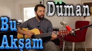 Gitar Dersleri  Duman Bu Akşam Nasıl Çalınır [upl. by Moffat575]