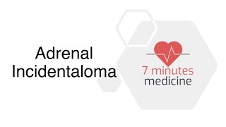 Adrenal Incidentaloma [upl. by Remliw244]