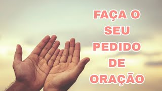 FAÇA SEU PEDIDO DE ORAÇÃO [upl. by Harlin]