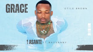 Otile Brown  Asante Ft Rayvanny Track 1 [upl. by Anamuj]