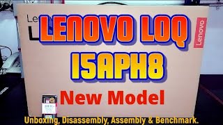 LENOVO LOQ 15APH8  Unboxing Disassembly and Upgrade Options [upl. by Enaywd]