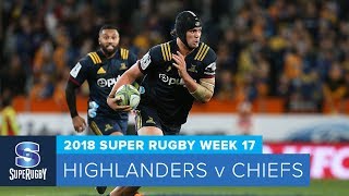 HIGHLIGHTS 2018 Super Rugby Week 17 Highlanders v Chiefs [upl. by Calandria]