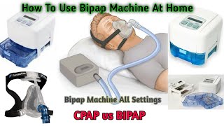 How To Use Bipap Machine At Home  CPAP vs BIPAP  NIV Bipap Machine Use  Home Bipap Settings [upl. by Shayne254]