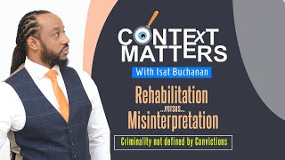 Context Matters  REHABILITATION V MISINTERPRETATION [upl. by Adnam884]