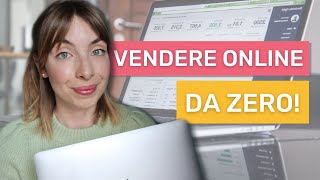 Come VENDERE ONLINE partendo DA ZERO  requisiti e obblighi fiscali [upl. by Frasch711]