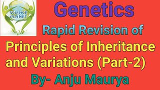 One shot lecture of Principles of inheritance amp Variations Part2 By Anju Maurya [upl. by Gluck]