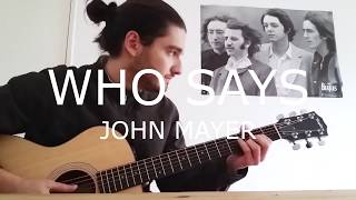 Who Says  John Mayer Cover 2018  Feodor Bivol [upl. by Aronson610]