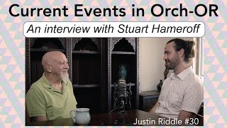 30  Current Events in OrchOR an interview with Stuart Hameroff [upl. by Elletnuahc]