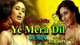 Yeh Mera Dil Remix  DON  Shah Rukh Khan  Kareena Kapoor Dance Mix DJ RIDOY  NM [upl. by Griffis]