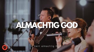 Almachtig God U bent mijn kracht  LFHS Worship Original  remastered [upl. by Simara]