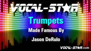 Jason DeRulo  Trumpets  With Lyrics HD VocalStar Karaoke 4K [upl. by Moynahan598]