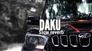 Daku slow reverb  Rk Lofi edit  daku slowed reverb lyrics  slowed reverb [upl. by Mckale]