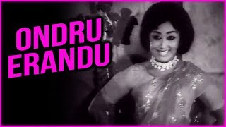 Ondru Erandu Full Song  Veetu Mappillai Tamil Movie Songs  Savithri  Pramila  AVM Rajan [upl. by Keating]