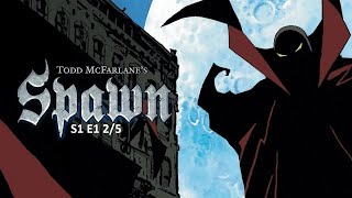 Spawn S1 E1 2l5 [upl. by Monjan]