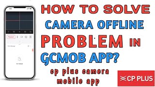 HOW TO SOLVE CAMERA OFFLINE PROBLEM IN GCMOB APP [upl. by Kcim290]