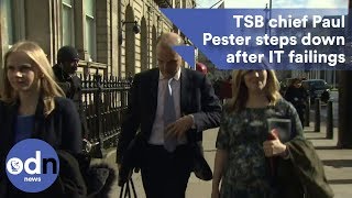 TSB chief Paul Pester steps down after IT failings [upl. by Cormick]