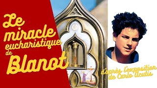 Le miracle eucharistique de Blanot daprès lexposition de Carlo Acutis [upl. by Kliman]