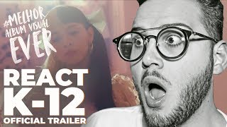 REACT K12 OFFICIAL TRAILER  MELANIE MARTINEZ [upl. by Anaimad955]