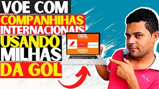 Como Emitir Passagens com Milhas em Companhias PARCEIRAS da SMILES da Gol [upl. by Perretta]