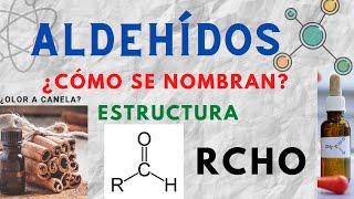 ALDEHÍDOS QUE SON l ALDEHÍDOS NOMENCLATURA l ALDEHIDOS QUIMICA ORGANICA [upl. by Landbert]